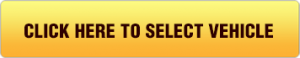 CLICK HERE TO SELECT VEHICLE